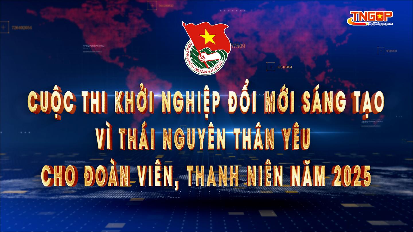 Cuộc thi Khởi nghiệp đổi mới sáng tạo - Vì Thái...